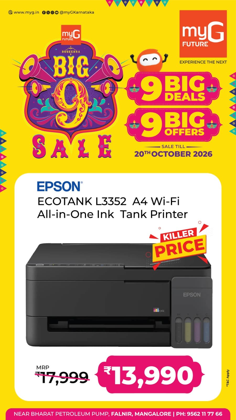 Make everyday printing easier with exciting printer offers at myG Future Mangaluru. Get the Epson EcoTank L3352 A4 Wi-Fi All-in-One Ink Tank Printer at a special sale price of just ₹13,990, instead of the regular MRP of ₹17,999, during the 9 Big Deals and 9 Big Offers Sale.
Enjoy convenient wireless printing, scanning and copying with an efficient ink tank system. A great choice for home, office and student printing needs.
Offers valid until October 20, 2026.
Visit myG Future Mangaluru and bring home your favourite Epson printer at an exciting offer price.
T&C APPLY.