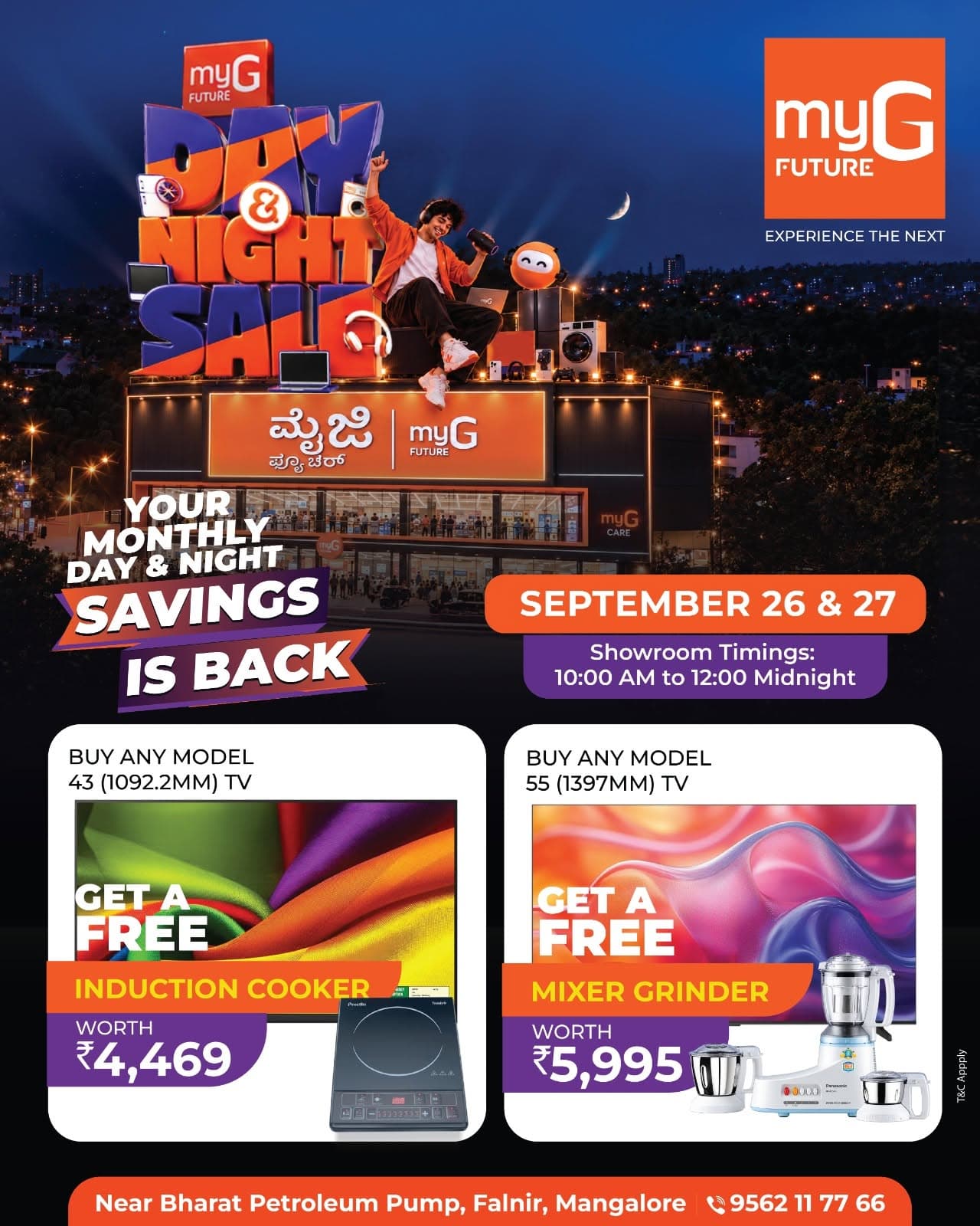 The myG Future Day & Night Sale brings a special TV OFFER with useful home essentials absolutely free. Buy any 43 inch TV and get a free induction cooker, or buy any 55 inch TV and get a free mixer grinder. Upgrade your home entertainment and enjoy more value with your purchase. Available September 26 and 27, from 10:00 AM to 12:00 midnight.