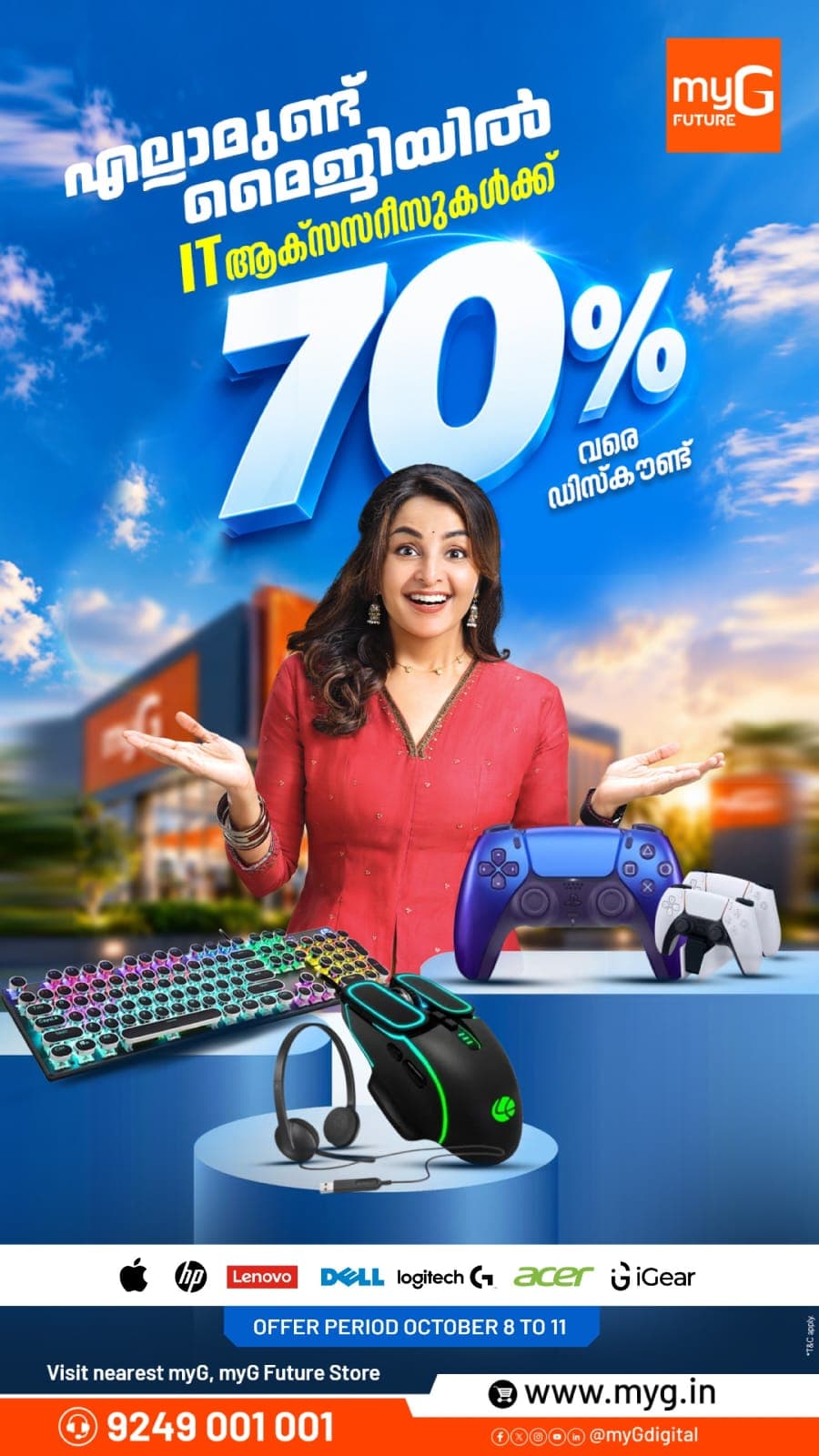 Get up to 70% off on selected IT accessories at the myG Home & Digital Fest! Explore exciting deals on gaming keyboards, mice, headsets, controllers and more from top brands. Offer valid October 8–11.

Visit your nearest myG store today.

T&C APPLY.