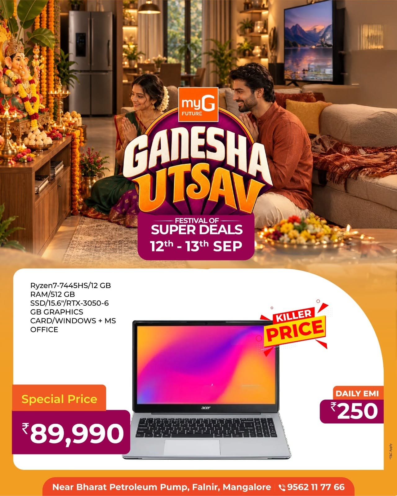 Looking for high-performance computing at an unbeatable price?

Celebrate Ganesha Utsav with our Festival of Super Deals.

Acer Ryzen 7 laptop with 12 GB RAM, 512 GB SSD, and RTX 3050-6 GB Graphics at just ₹89,990.

Easy daily EMI starting from only ₹250.

Enjoy fast multitasking, dedicated graphics, and a Killer Price during this special festive offer.

Upgrade your setup with pre-installed Windows and MS Office on a stunning 15.6-inch display.

Offer valid on 12th and 13th September.

T&C Apply.