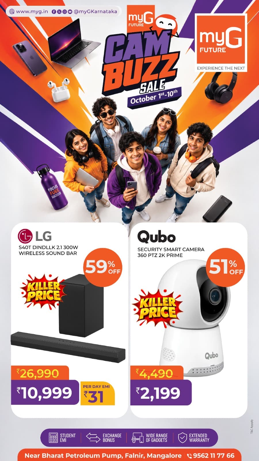 Upgrade your entertainment and smart security setup during the myG Future Campus Buzz Sale in Mangaluru from October 1st–10th. Explore the LG S40T 2.1 Channel 300W Wireless Soundbar for powerful audio and the Qubo Security Smart Camera 360 PTZ 2K Prime for convenient smart monitoring. Discover exciting offers on soundbars, smart cameras, speakers, audio products, gadgets and accessories at myG Future Mangaluru, along with student EMI, exchange bonus and extended warranty benefits on eligible products.
