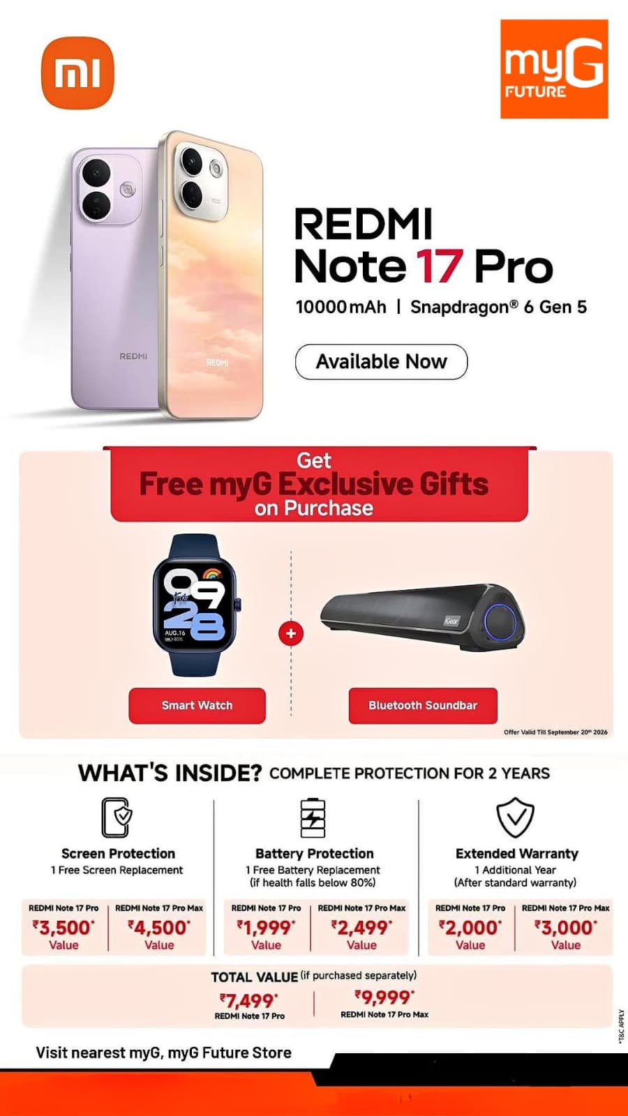 Meet the new Redmi Note 17 Pro, powered by a massive 10,000mAh battery and the Snapdragon 6 Gen 5 processor for dependable everyday performance, entertainment and multitasking.

Get a free smartwatch and Bluetooth soundbar with your purchase, along with two-year protection benefits covering the screen, battery and extended warranty. Offer valid until 20 September 2026.

T&C APPLY