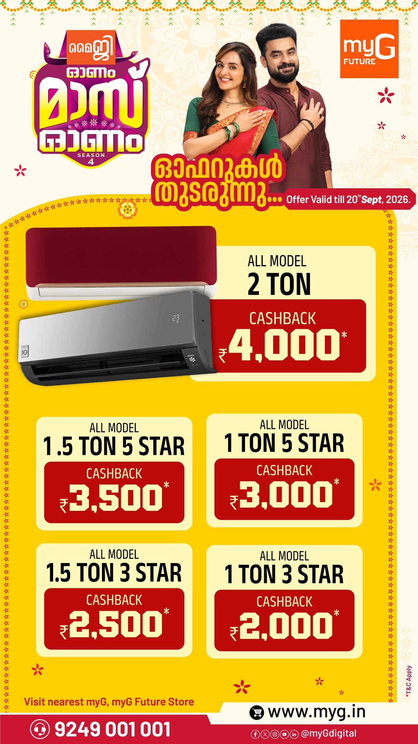 Bring home powerful cooling with exciting cashback offers on air conditioners at myG. Get ₹4,000 cashback on all 2-ton models, ₹3,500 on 1.5-ton 5-star models, ₹3,000 on 1-ton 5-star models, ₹2,500 on 1.5-ton 3-star models and ₹2,000 on 1-ton 3-star models.
Choose the perfect AC based on your room size and cooling requirements. Explore a wide selection of energy-efficient models from trusted brands with advanced cooling features. Upgrade your home comfort while enjoying greater value on your purchase.
Offer valid until 20 September 2026.
T&C apply.